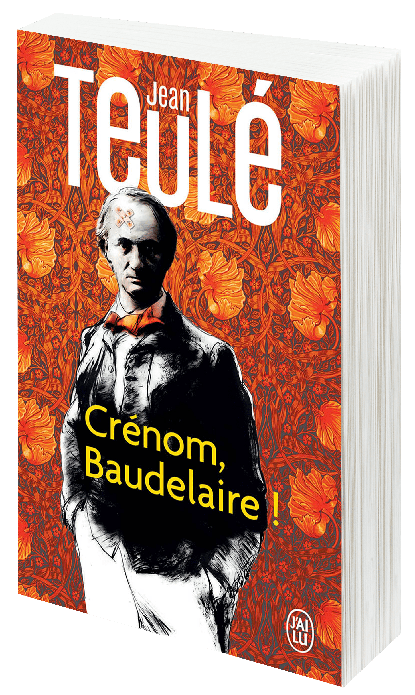 Crénom, Baudelaire ! 