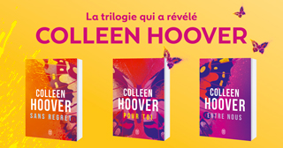 La trilogie qui a révélé Colleen Hoover