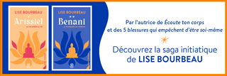 Découvrez la saga initiatique de Lise Bourbeau