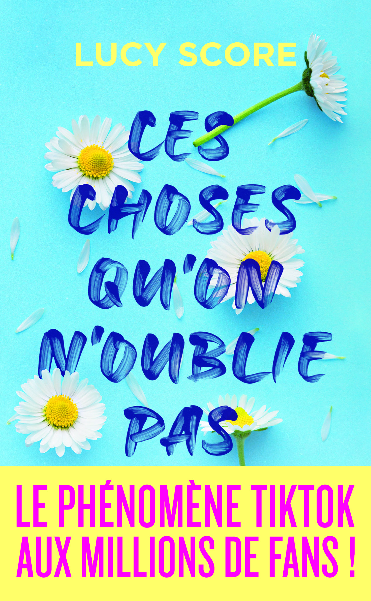 Ces choses qu'on n'oublie pas