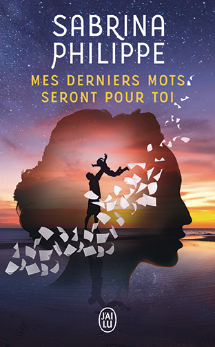 Mes derniers mots seront pour toi 