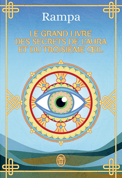 Le grand livre des secrets de l'aura et du troisième œil 