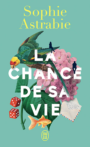 La chance de sa vie
